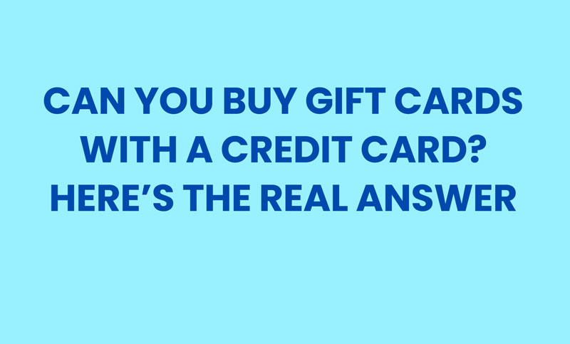 Can You Buy Gift Cards With a Credit Card? Here’s the Real Answer credit card buying gift card at checkout counter close-up